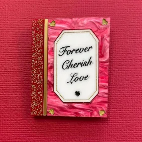 Forever Cherish Love - Brooch